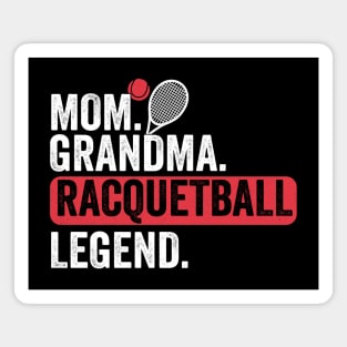 Mom Grandma Racquetball Legend Player Funny Racquetball Magnet